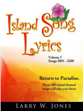 Książka Island Song Lyrics Volume 7 LARRY W. JONES