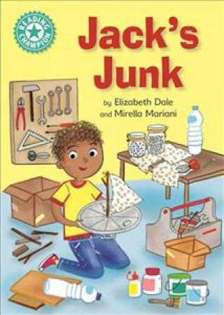 Libro Reading Champion: Jack's Junk Elizabeth Dale