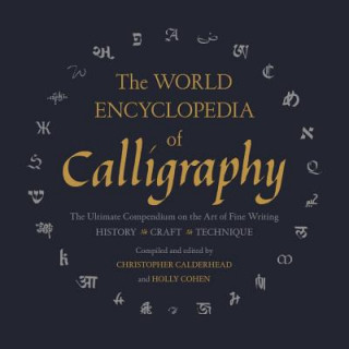 Kniha World Encyclopedia of Calligraphy Christopher Calderhead