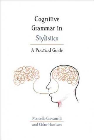 Könyv Cognitive Grammar in Stylistics Giovanelli