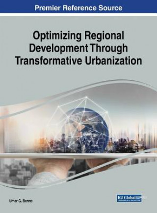Knjiga Optimizing Regional Development Through Transformative Urbanization Umar G. Benna
