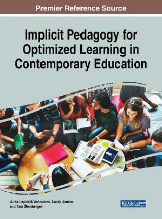 Kniha Implicit Pedagogy for Optimized Learning in Contemporary Education Jurka Lepicnik Vodopivec