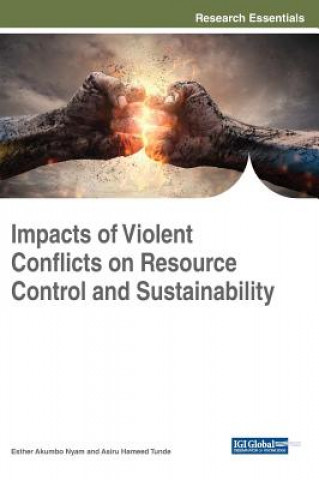 Kniha Impacts of Violent Conflicts on Resource Control and Sustainability Esther Akumbo Nyam