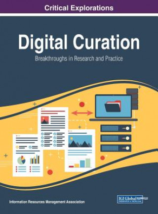 Kniha Digital Curation Information Reso Management Association