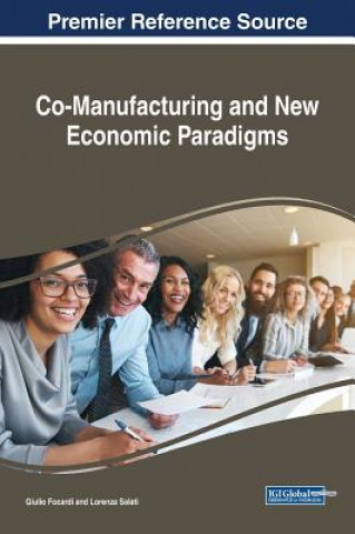 Книга Co-Manufacturing and New Economic Paradigms Giulio Focardi