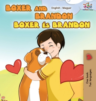 Kniha Boxer and Brandon (English Hungarian children's book) S.A. PUBLISHING