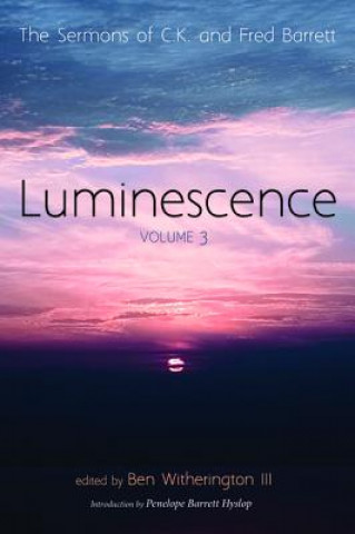 Książka Luminescence, Volume 3 C. K. BARRETT