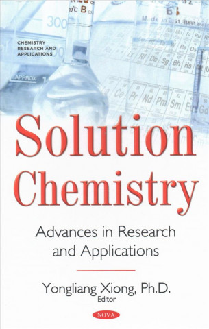 Könyv Solution Chemistry YONGLIANG XIONG