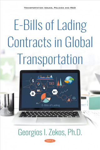 Carte E-Bills of Lading Contracts in Global Transportation Georgios I. Zekos