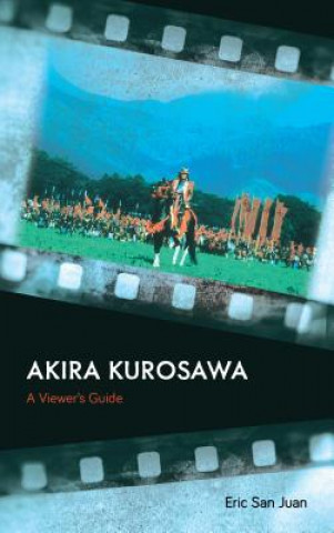 Kniha Akira Kurosawa Eric San Juan