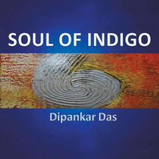 Knjiga Soul of Indigo DIPANKAR DAS