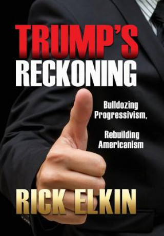 Kniha Trump's Reckoning RICK ELKIN