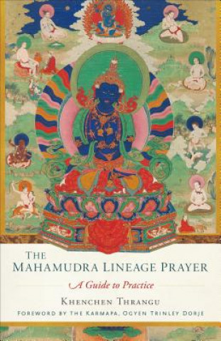 Carte Mahamudra Lineage Prayer Khenchen Thrangu