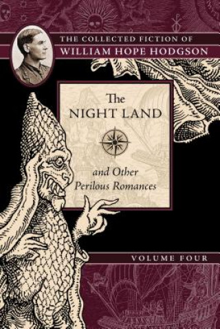 Könyv Night Land and Other Perilous Romances William Hope Hodgson