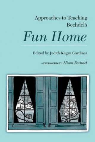 Książka Approaches to Teaching Bechdel's Fun Home GARDINER