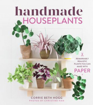 Kniha Handmade Houseplants Corrie Beth Hogg