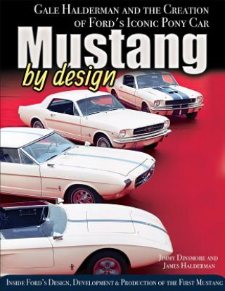 Kniha Mustang by Design James Dinsmore