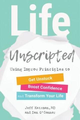 Knjiga Life Unscripted Jeff Katzman