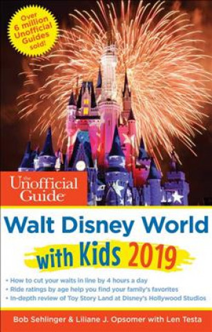 Könyv Unofficial Guide to Walt Disney World with Kids 2019 Bob Sehlinger