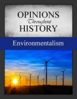 Kniha Opinions Throughout History: The Environment Grey House Publishing