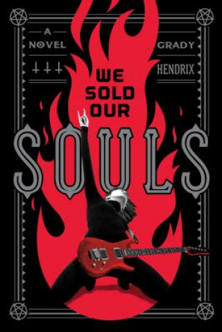 Könyv We Sold Our Souls Grady Hendrix