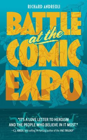 Kniha Battle at the Comic Expo RICHARD ANDREOLI