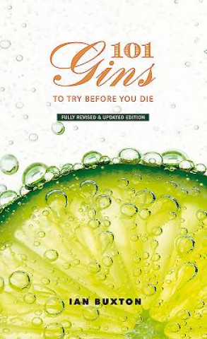 Carte 101 Gins To Try Before You Die Ian Buxton