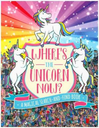 Kniha Where's the Unicorn Now? Paul Moran