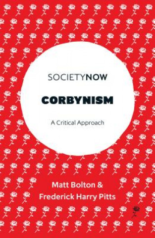 Könyv Corbynism Matt Bolton