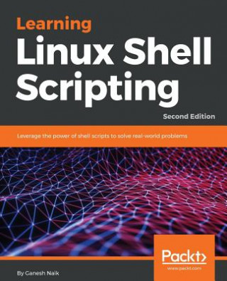 Book Learning Linux Shell Scripting Ganesh Sanjiv Naik