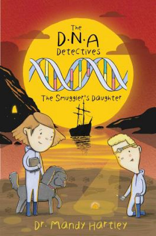 Kniha DNA Detectives The Smuggler's Daughter Mandy Hartley