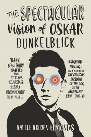 Kniha Spectacular Vision of Oskar Dunkelblick Hattie Holden-Edmonds