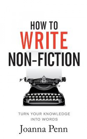 Könyv How To Write Non-Fiction JOANNA PENN