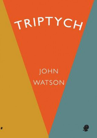 Kniha Triptych John Watson