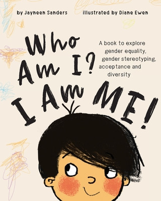 Könyv Who Am I? I Am Me! JAYNEEN SANDERS