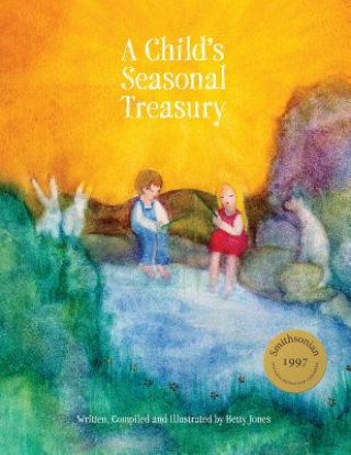 Kniha Child's Seasonal Treasury Betty Jones