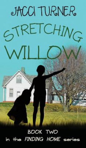 Книга Stretching Willow JACCI TURNER
