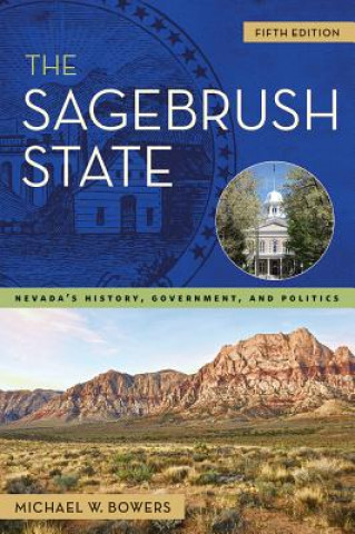 Книга Sagebrush State Michael W. Bowers