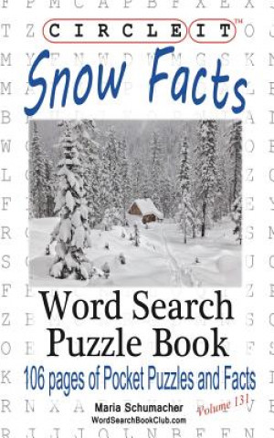 Book Circle It, Snow Facts, Word Search, Puzzle Book LOWRY GLOBAL MEDIA L