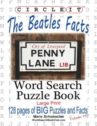 Kniha Circle It, The Beatles Facts, Word Search, Puzzle Book LOWRY GLOBAL MEDIA L