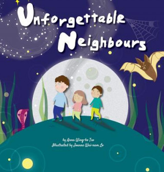 Knjiga Unforgettable Neighbours ANNA TSO