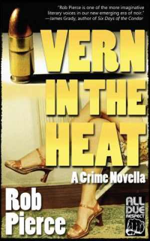 Knjiga Vern in the Heat Rob Pierce