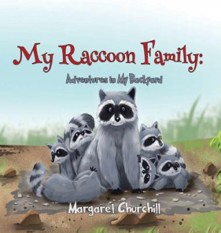 Książka My Raccoon Family Margaret Churchill