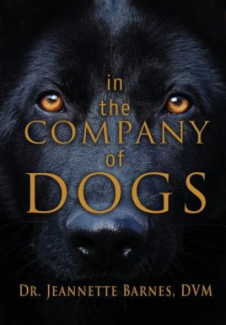 Book In the Company of Dogs JEANNETTE BARNES