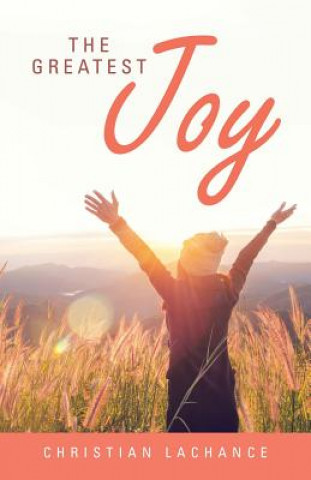 Knjiga Greatest Joy Christian LaChance