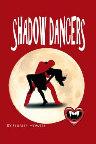 Knjiga Shadow Dancers SHIRLEY HOWELL