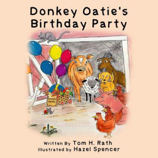 Kniha Donkey Oatie's Birthday Party Tom H Rath