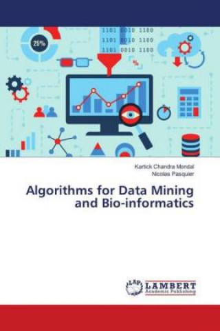 Knjiga Algorithms for Data Mining and Bio-informatics Kartick Chandra Mondal