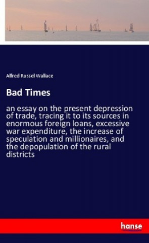 Knjiga Bad Times Alfred Russel Wallace