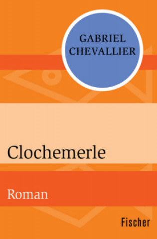 Knjiga Clochemerle Gabriel Chevallier